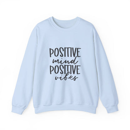 Positive Mind Positive Vibes - Sweatshirt