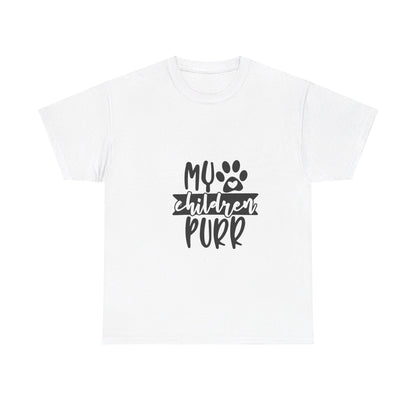 My Children Purr T-Shirt