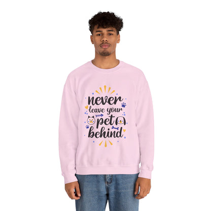 Never Leave Your Pet Behind - Sweatshirt