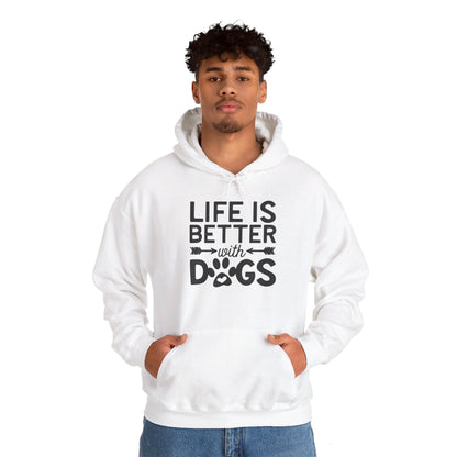 Dogs Make Life So Much Better - Hooded Sweatshirt