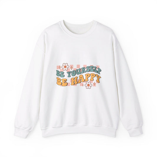 Be Yourself Be Happy - Sweatshirt