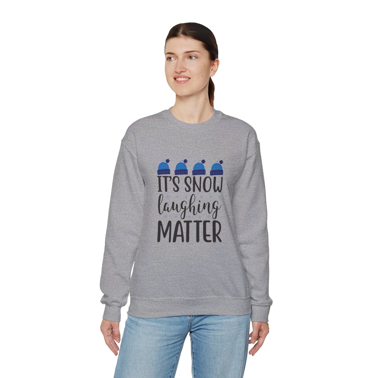 It’s Snow Laughing Matter - Sweatshirt