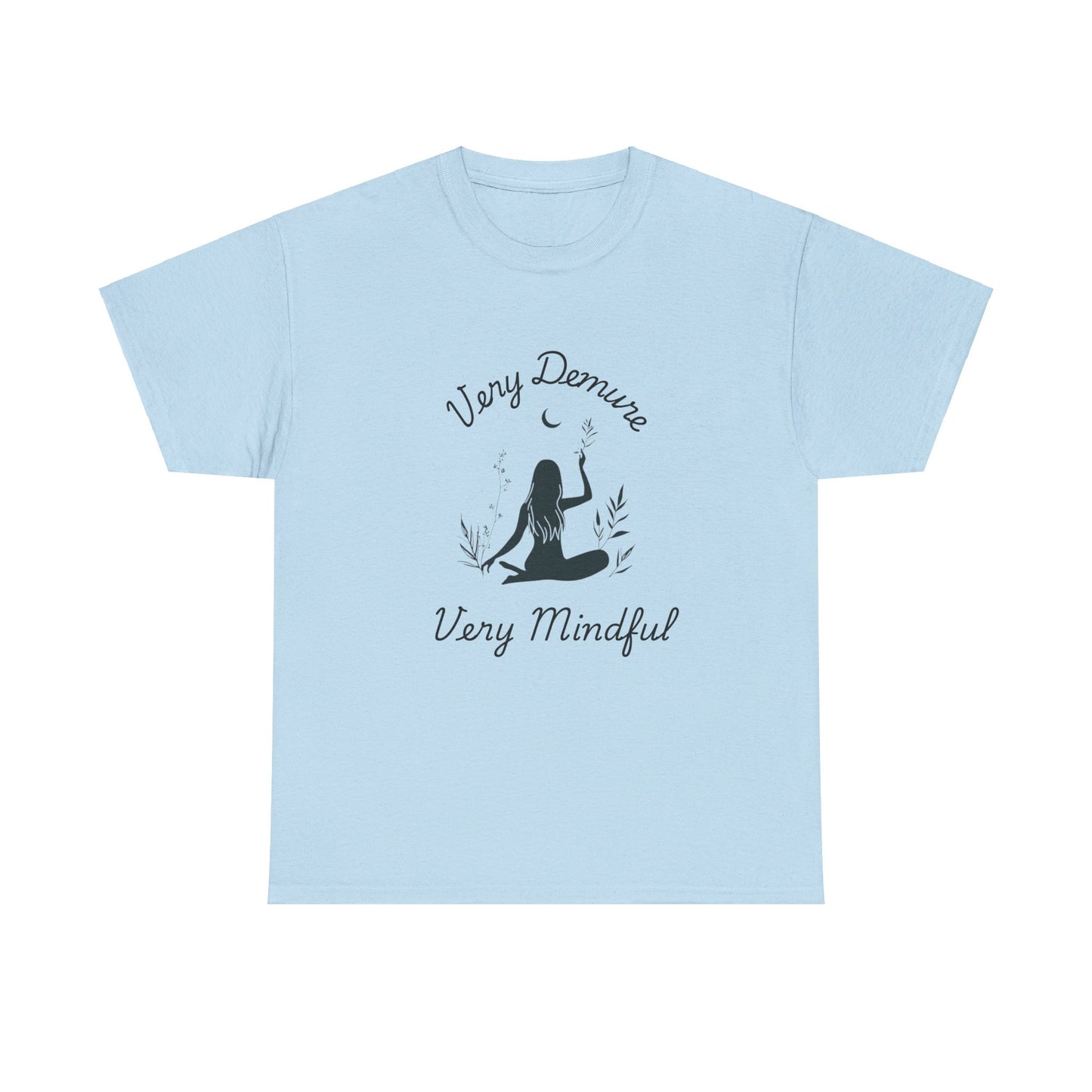 Very Demure, Very Mindful T-Shirt