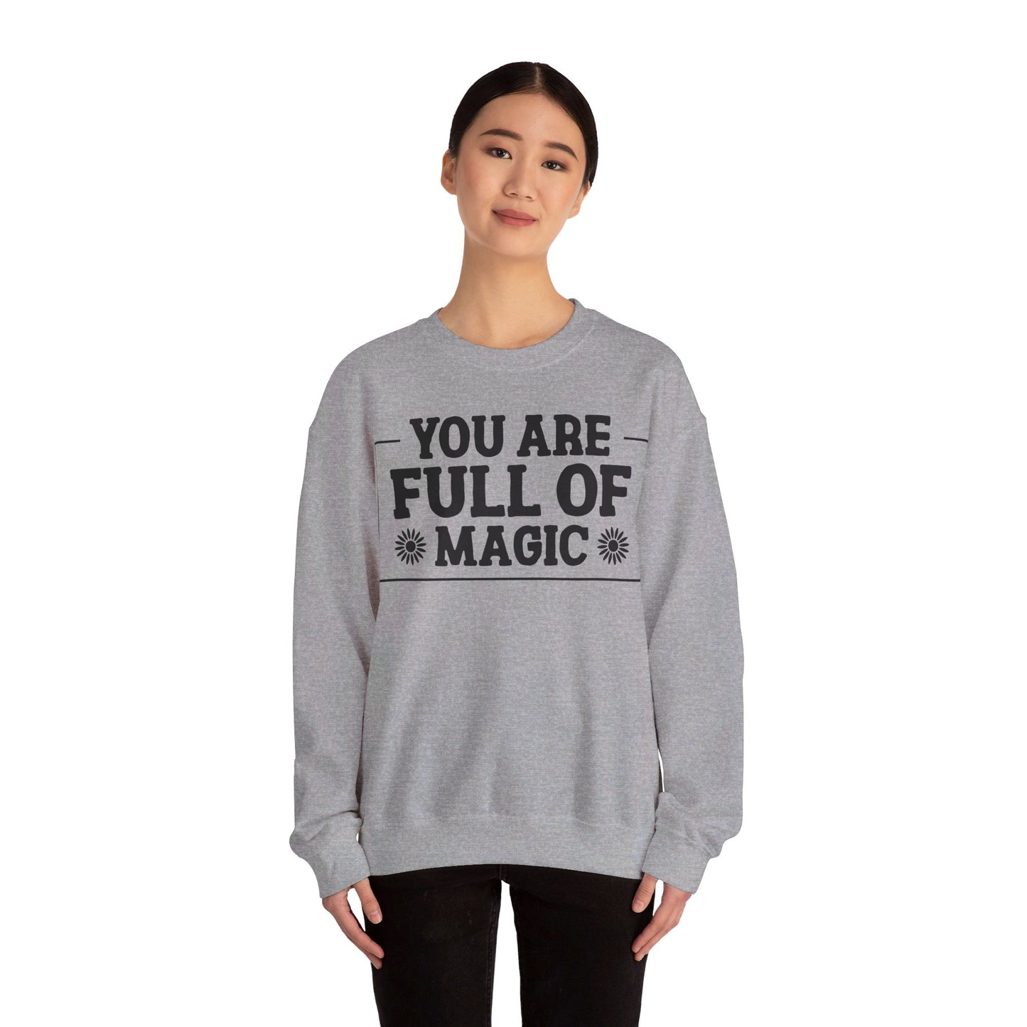 Your Full Of Magic - Crewneck Sweatshirt