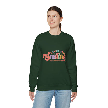 Never Stop Smiling - Sweatshirt