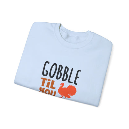 Gobble Till You Wobble - Sweatshirt