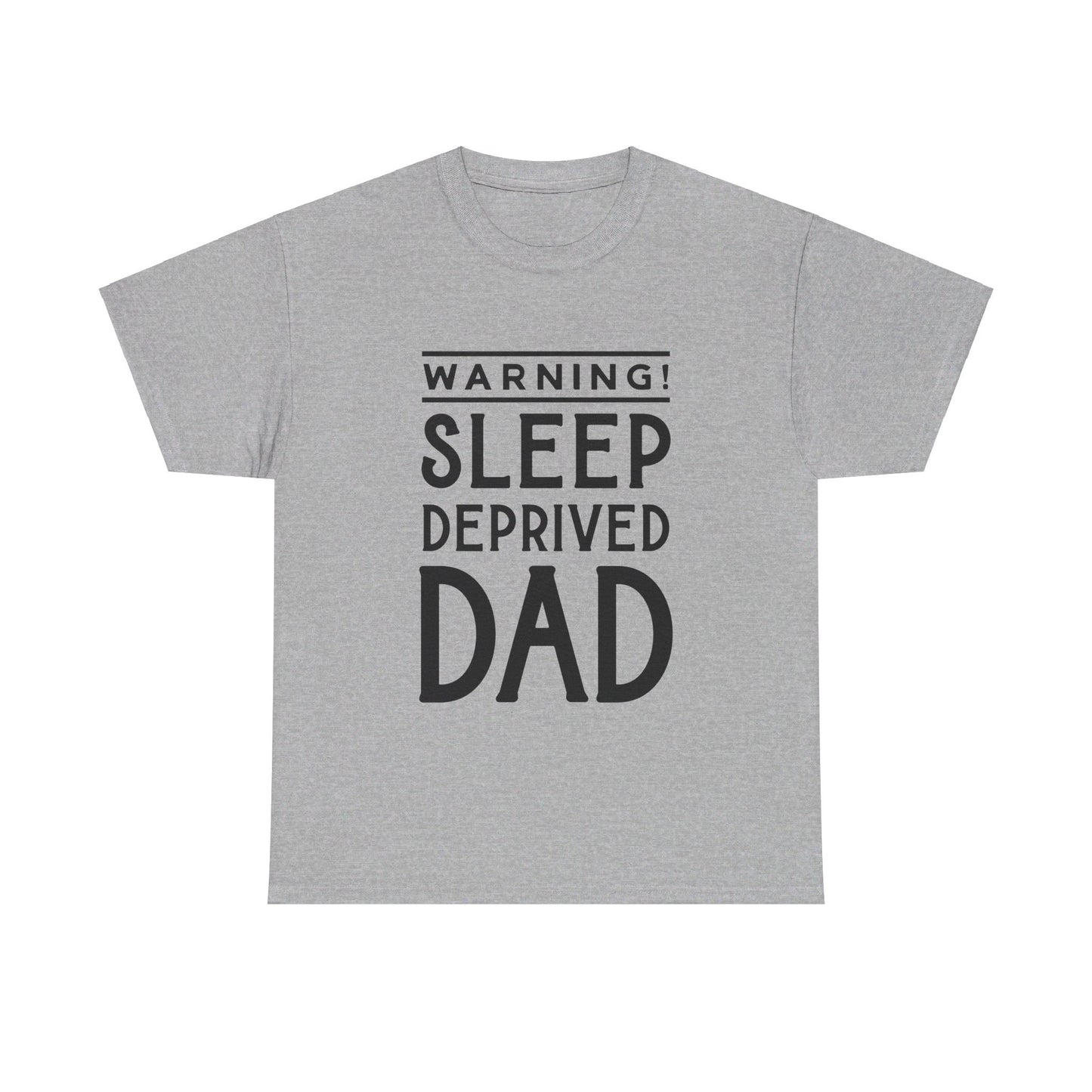 Warning Sleep Deprived Dad - T-Shirt