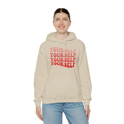 Yourself - Hooded Sweatshirt