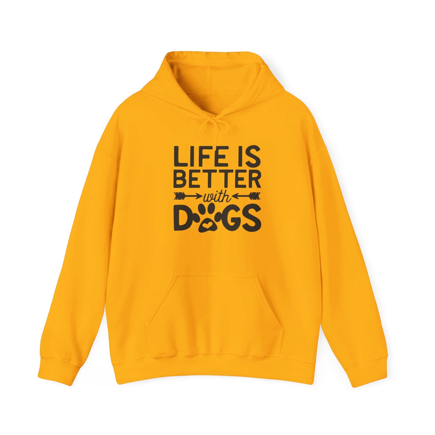 Dogs Make Life So Much Better - Hooded Sweatshirt