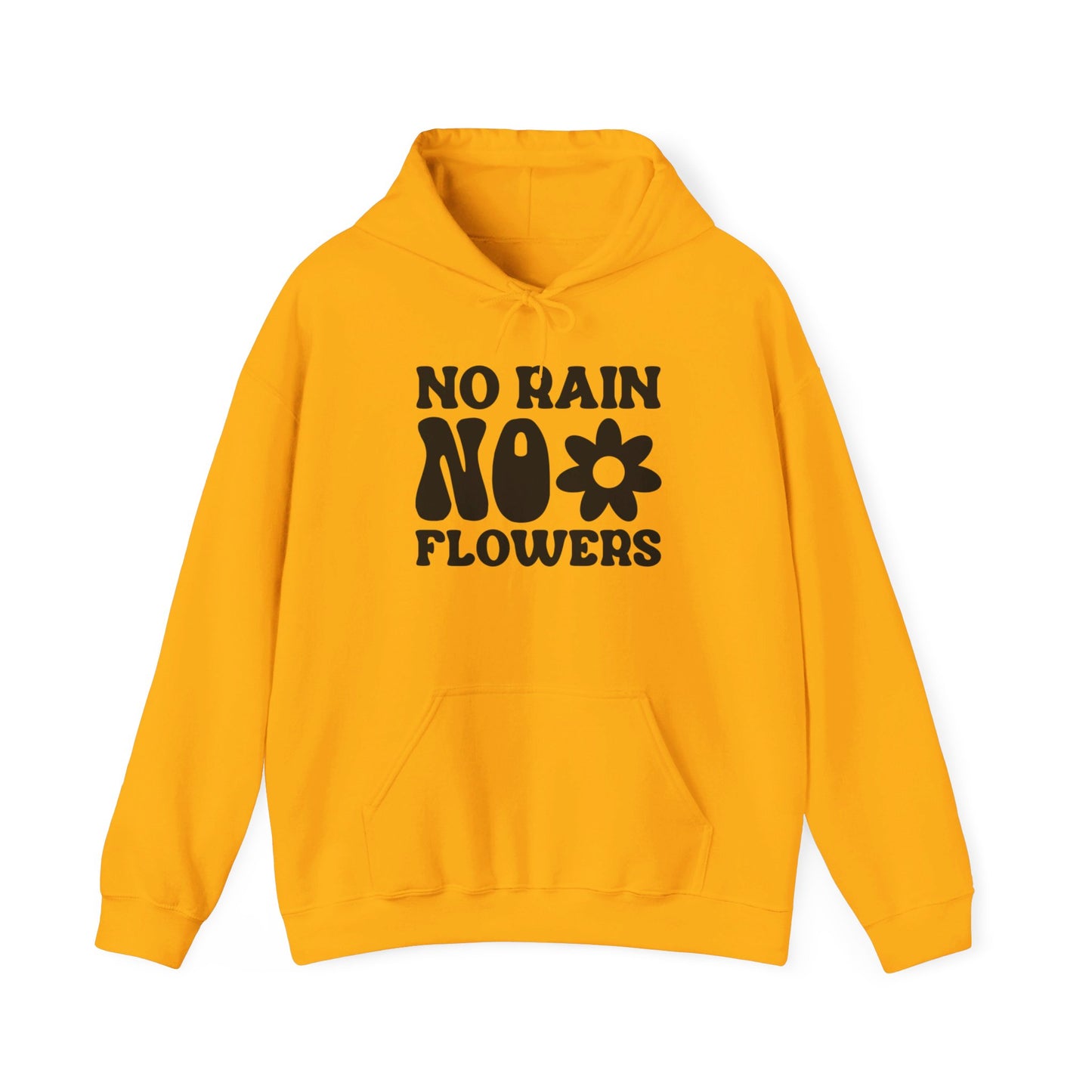 No Pain No Flowers - Hooded Sweatshirt