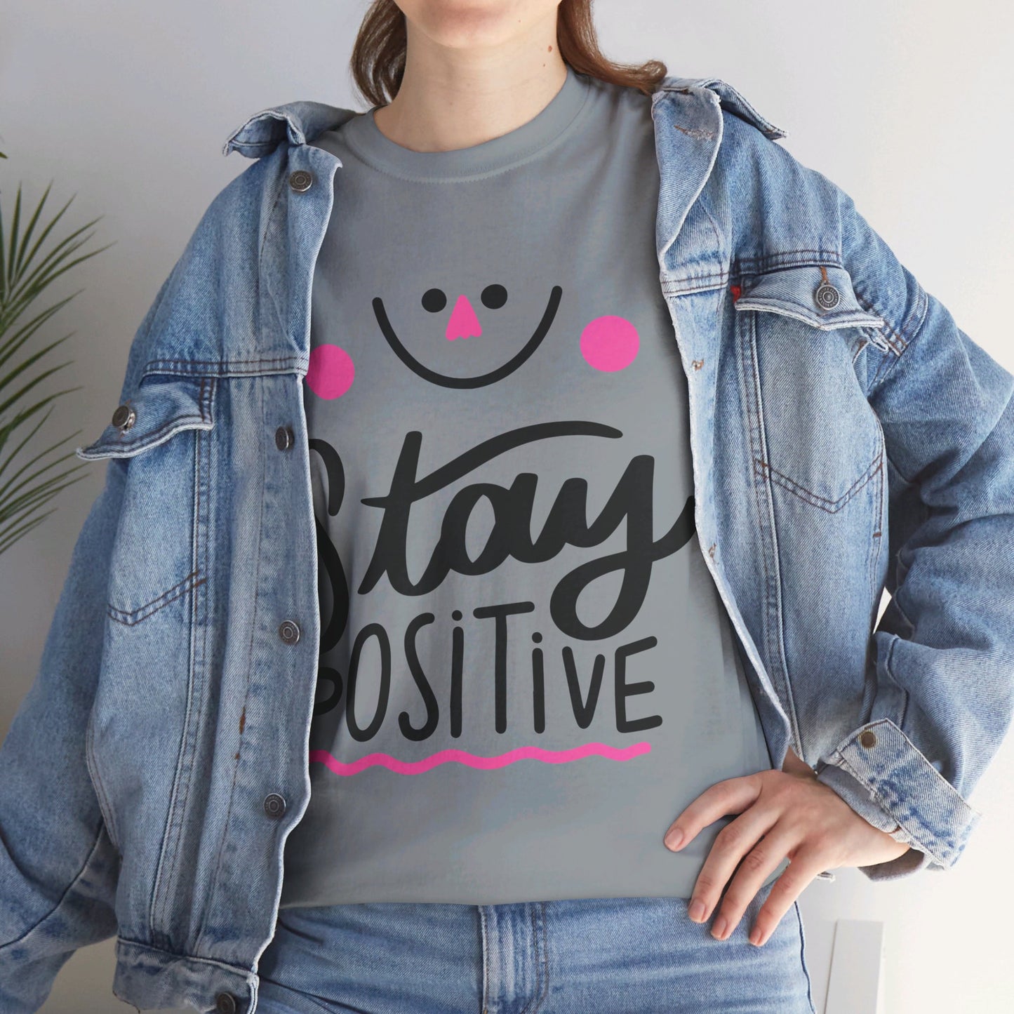 Stay Positive-T-Shirt