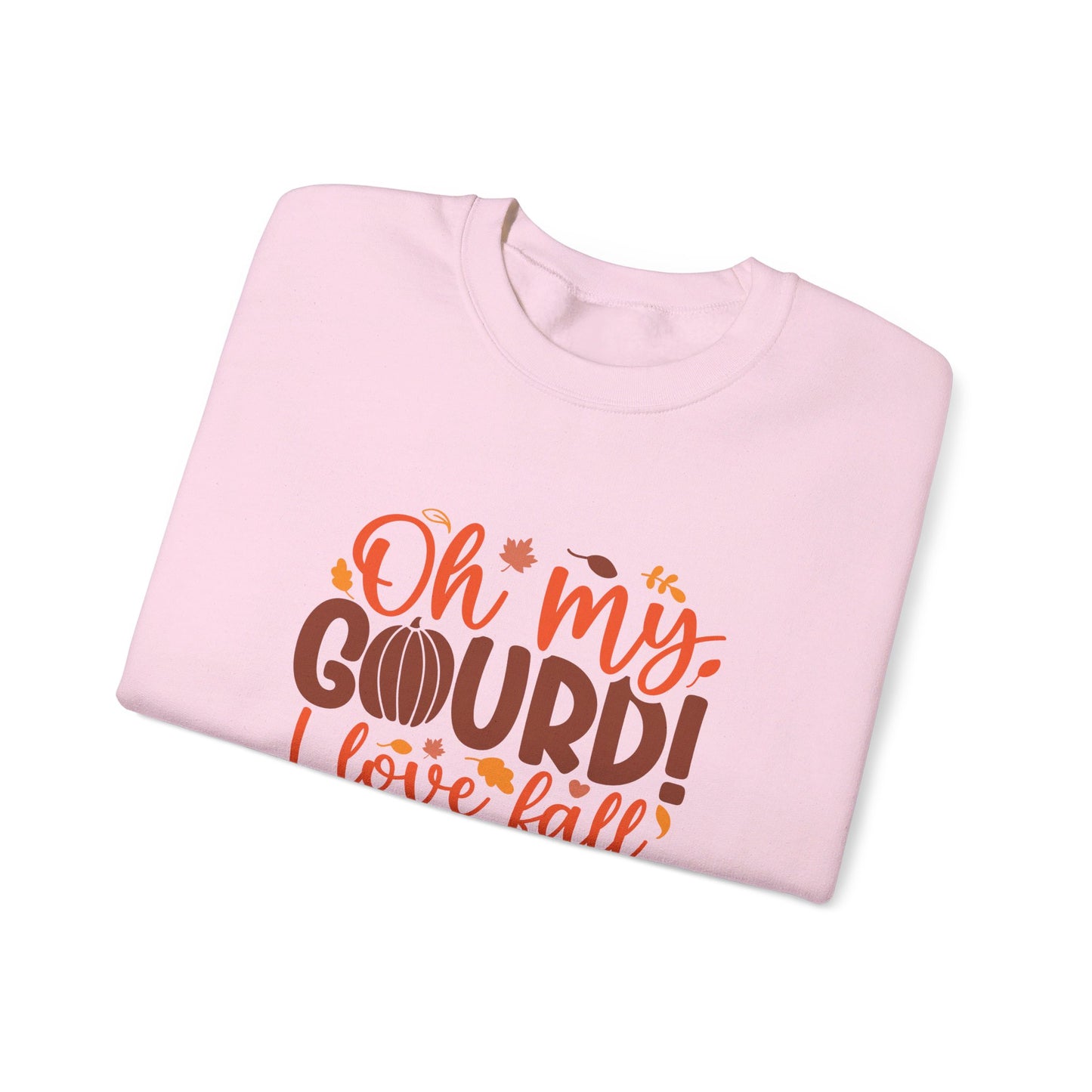 Oh My Gourd I Love Fall - Crewneck Sweatshirt