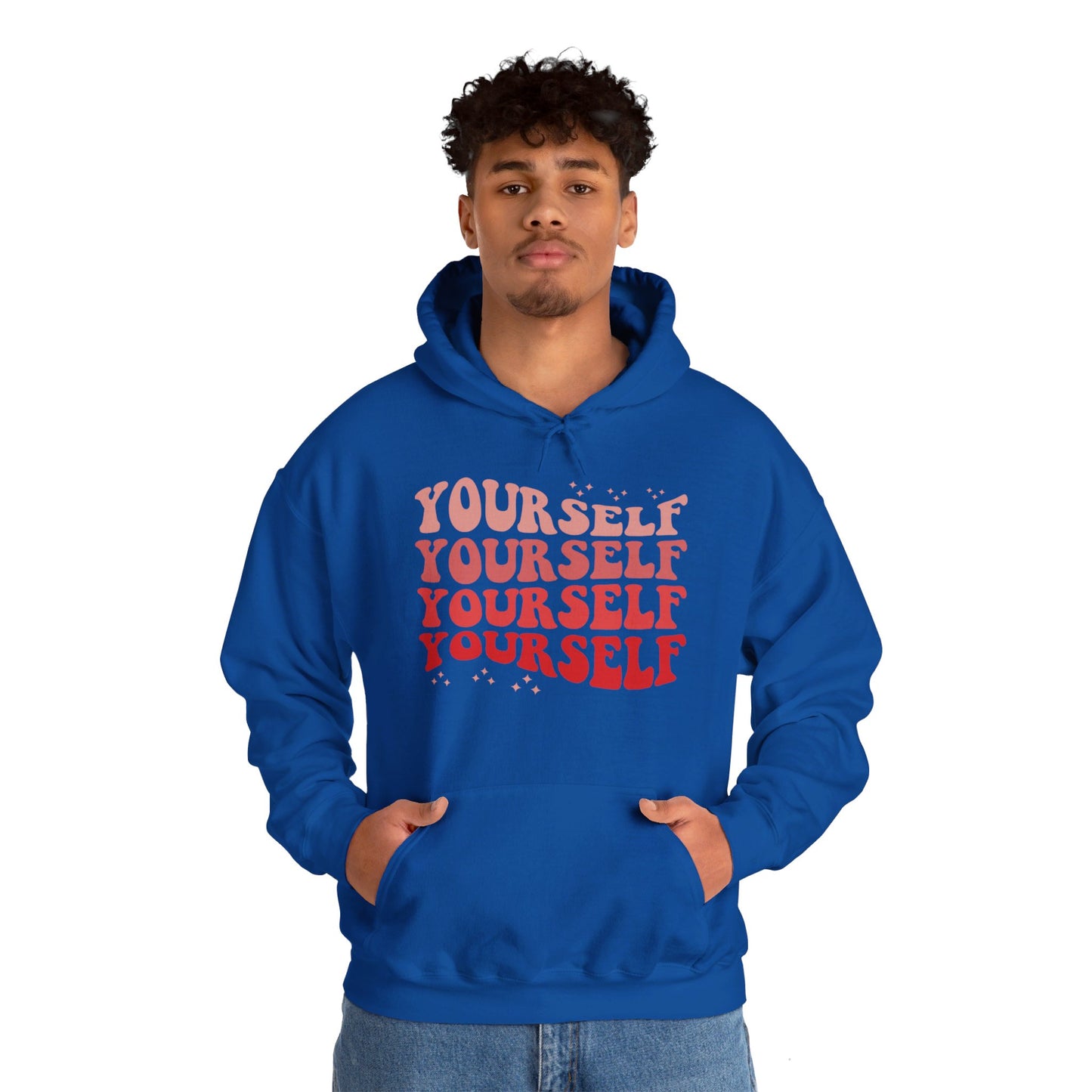 Yourself - Hooded Sweatshirt