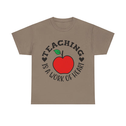 Teaching is a work of heart - T-Shirt