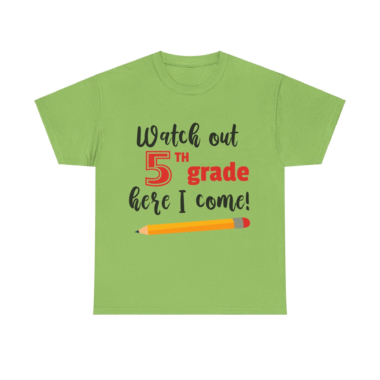 Watch Out Here I Come - 5th T-Shirt