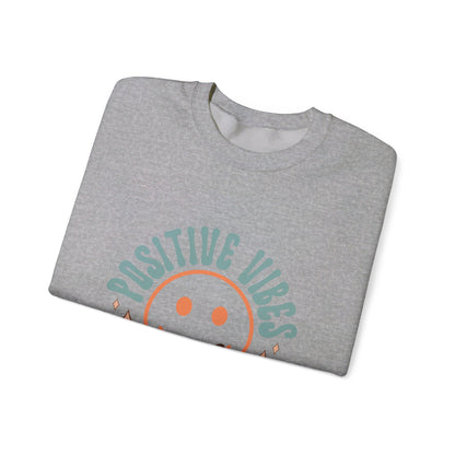 Positive Vibes Only - Sweatshirt