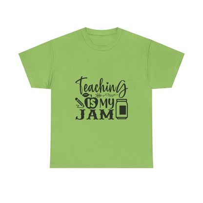 Teaching is my jam - T-Shirt