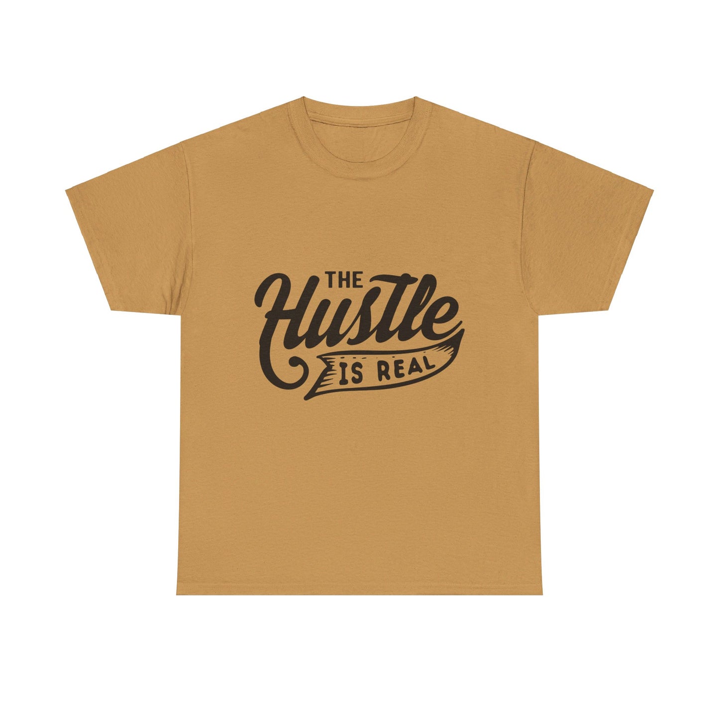 The Hustle Is Real-T-Shirt