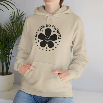 No Rain No Flowers - Hooded Sweatshirt