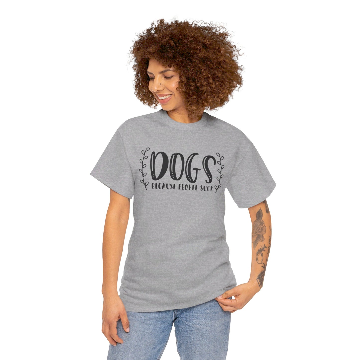 Dogs Because People Suck - T-Shirt