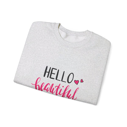 Hello Beautiful - Sweatshirt