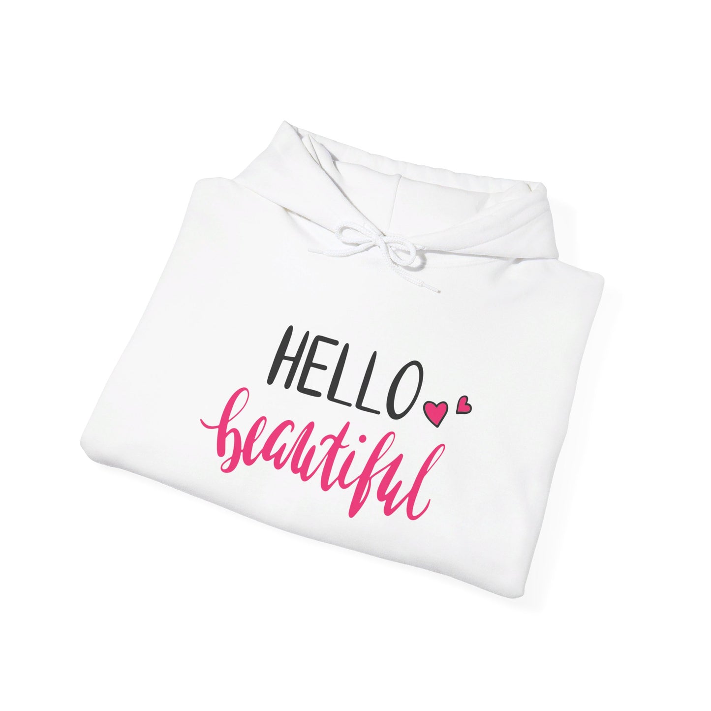 Hello Beautiful, Embrace Your Radiance - Hooded Sweatshirt