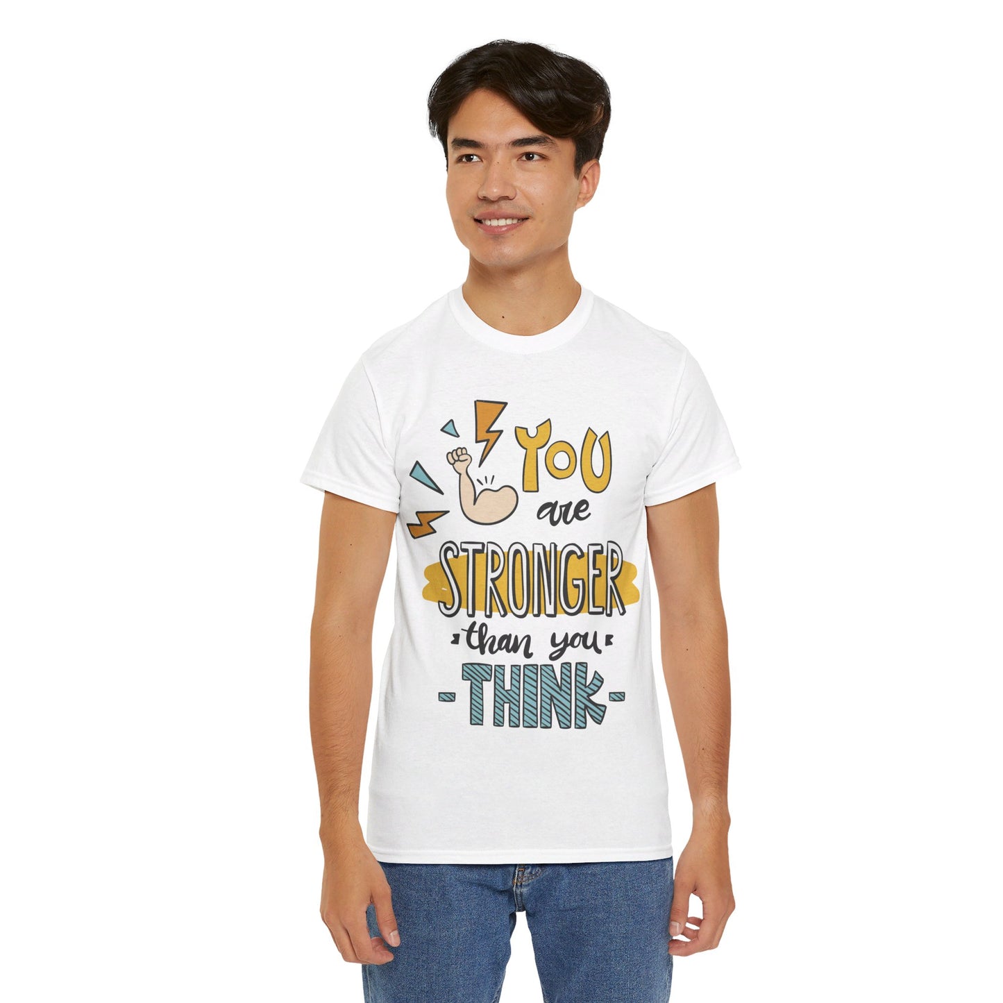 You are stronger than you think - T-Shirt