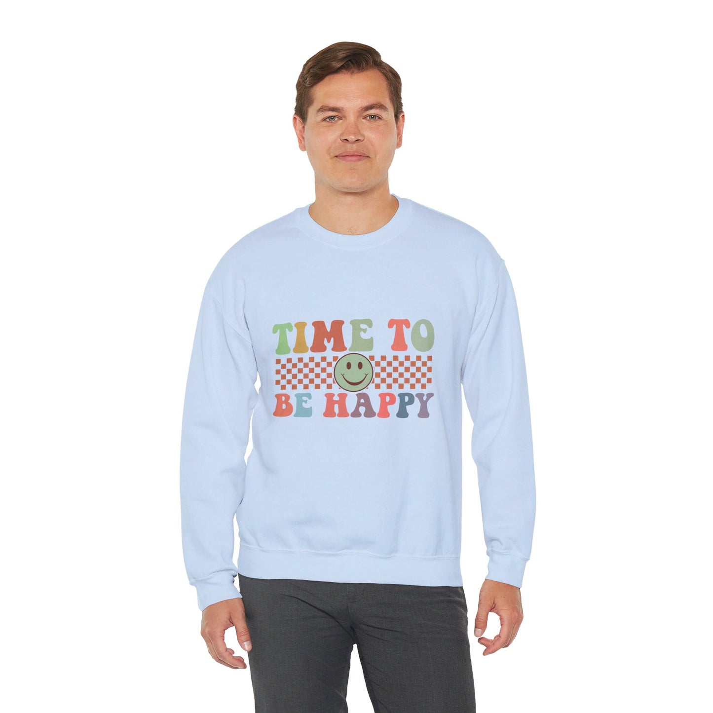 Time To Be Happy - Sweatshirt