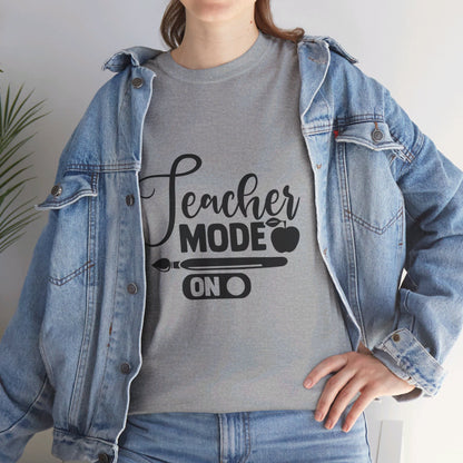 Teacher Mode On - T-Shirt