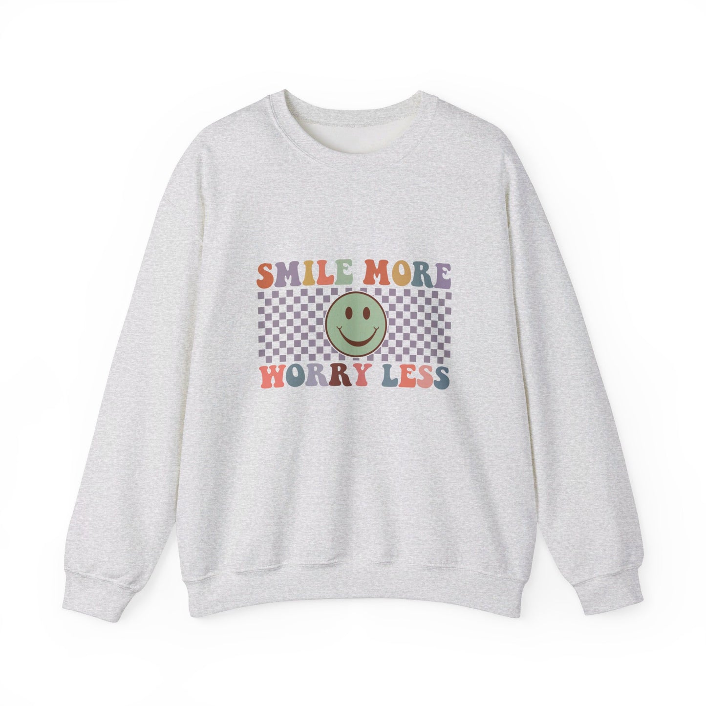 Smile More, Worry Less Sweatshirt