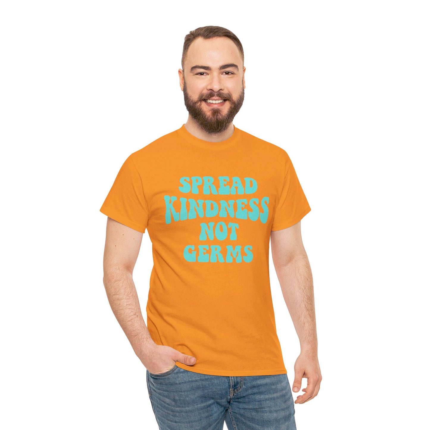 Spread Kindness Not Germs - T-Shirt