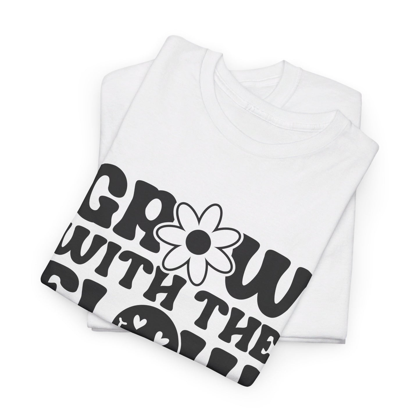 Grow With The Flow - T-Shirt