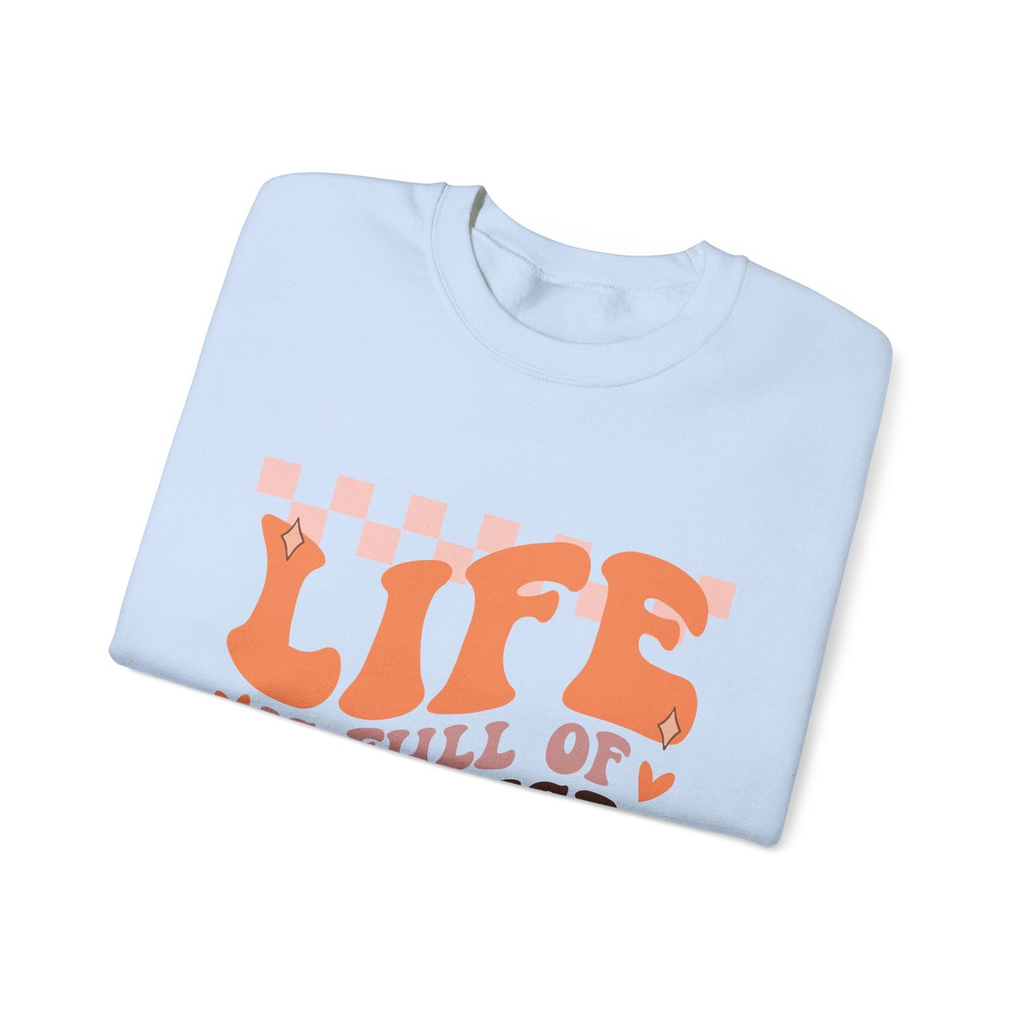 Life Is Full Of Surprises - Crewneck Sweatshirt