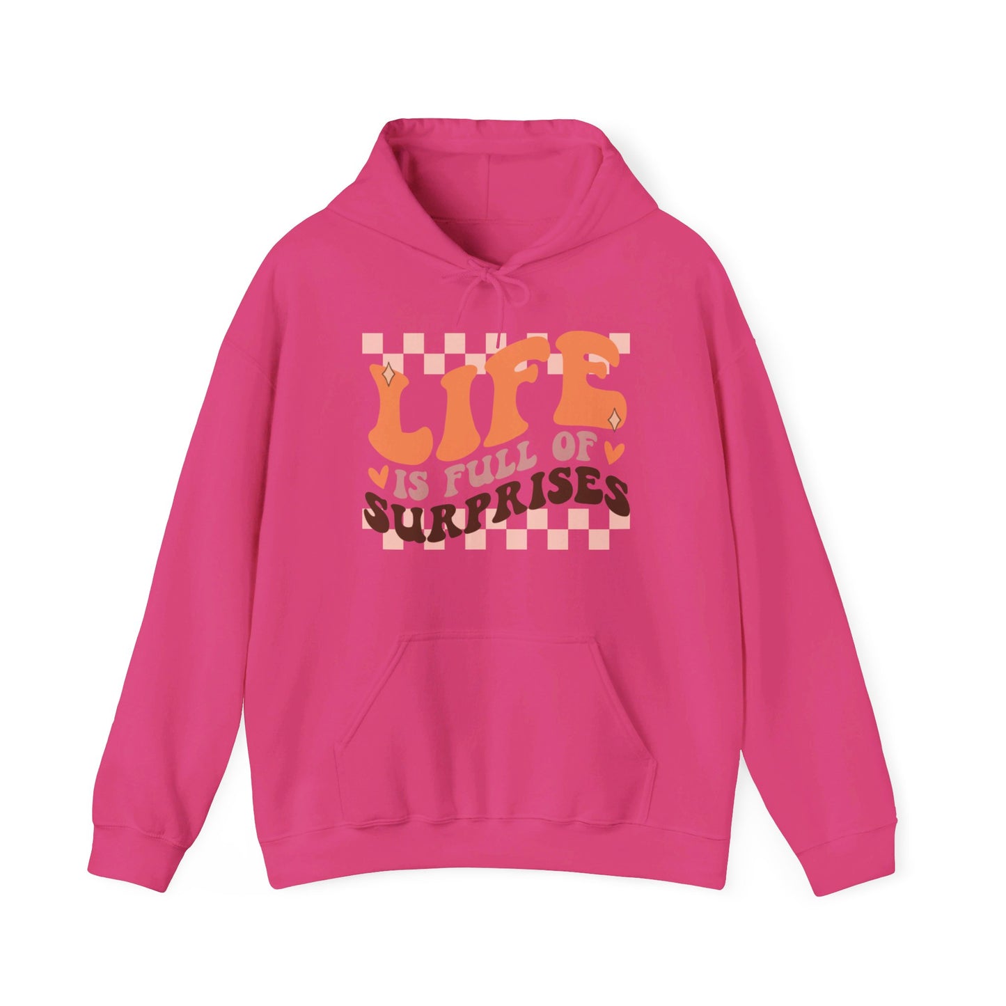 Life is Full of Suprises - Hooded Sweatshirt