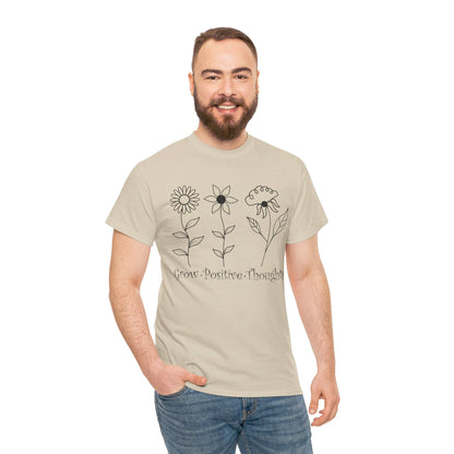 Grow Positive Thoughts - T-Shirt