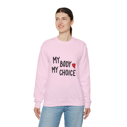 My Body, My Choice - Sweatshirt