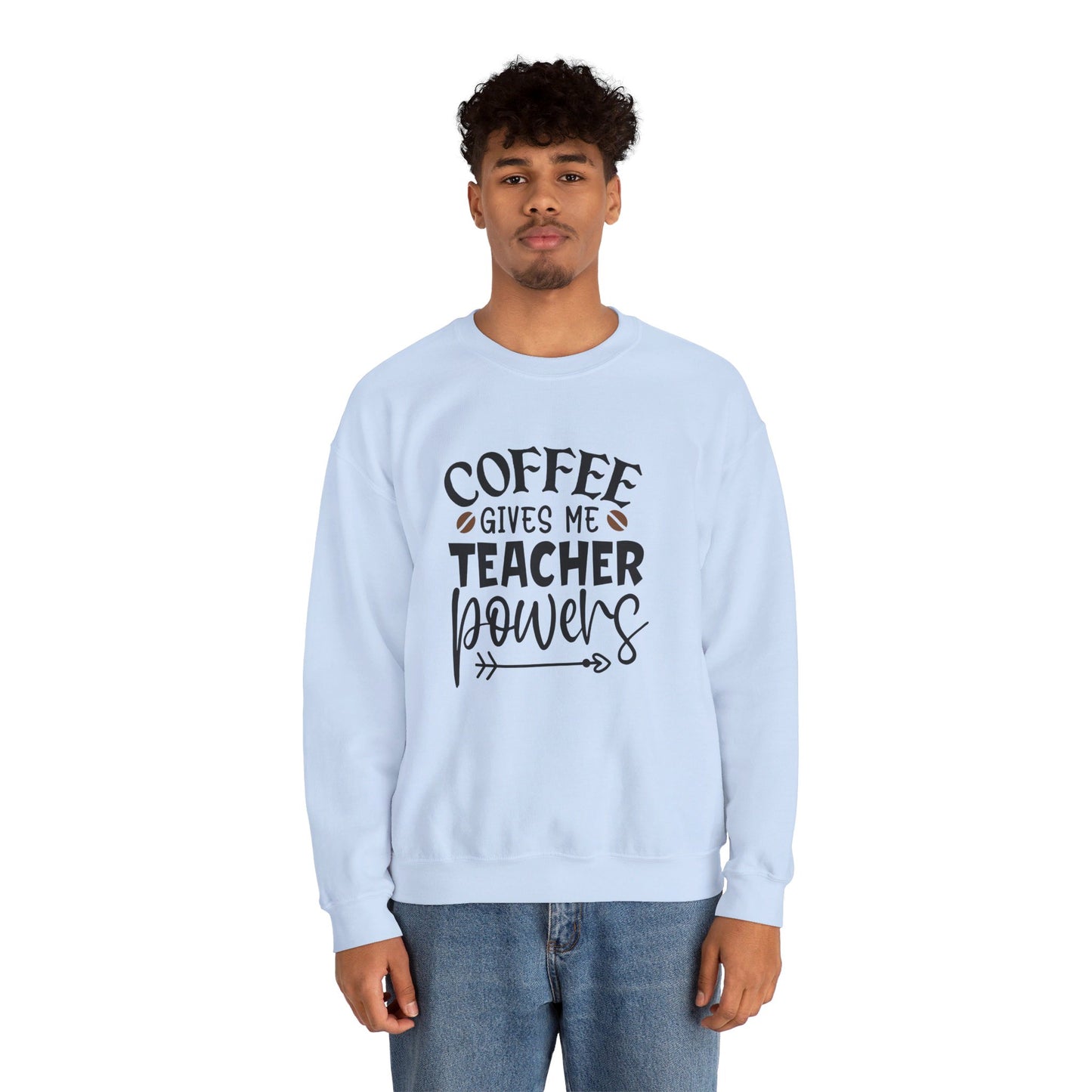 Coffee Gives Me Teacher Power - Sweatshirt