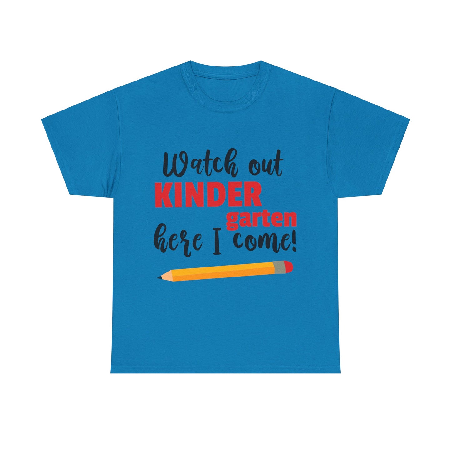 Watch Out Here I Come - Kindergarten T-Shirt