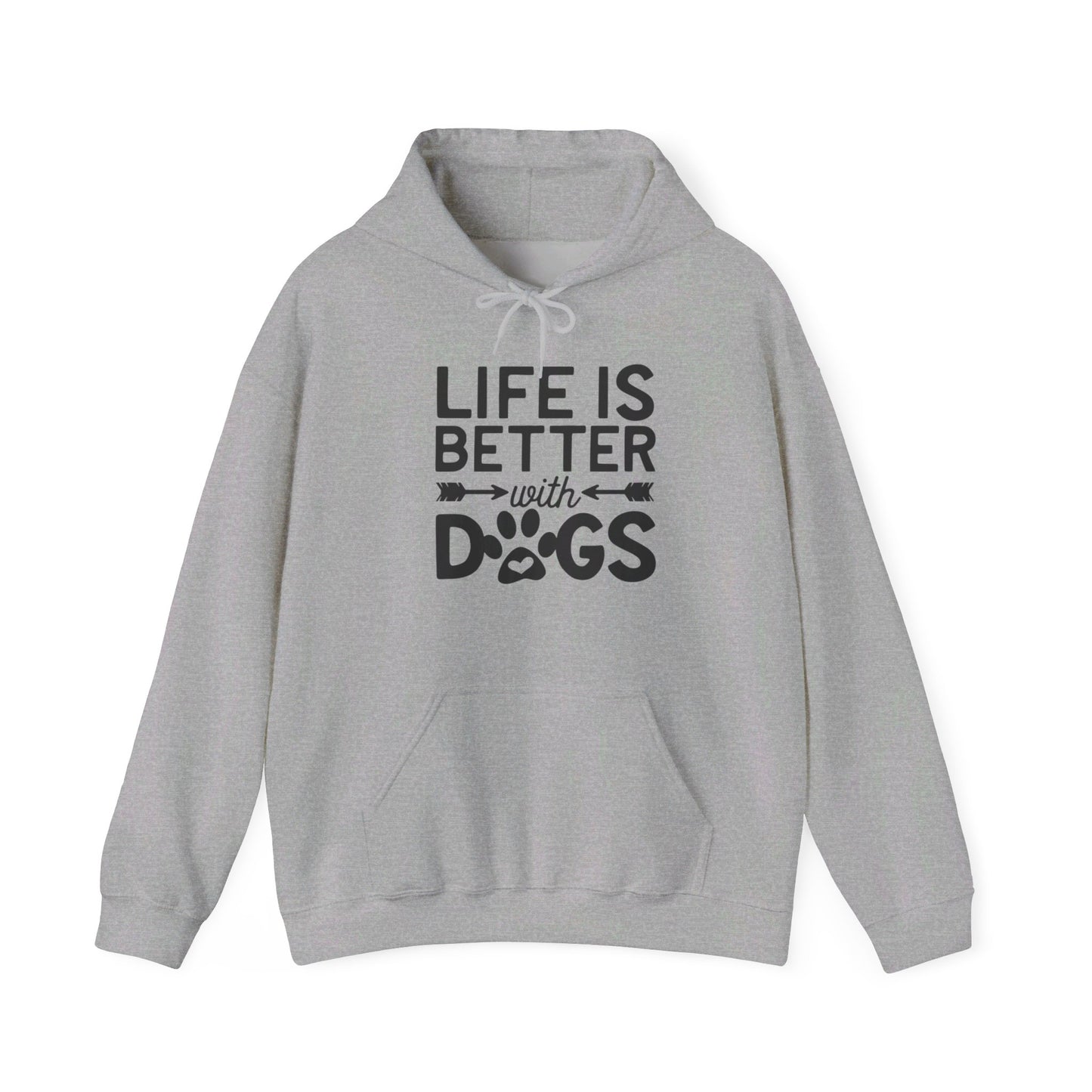 Dogs Make Life So Much Better - Hooded Sweatshirt