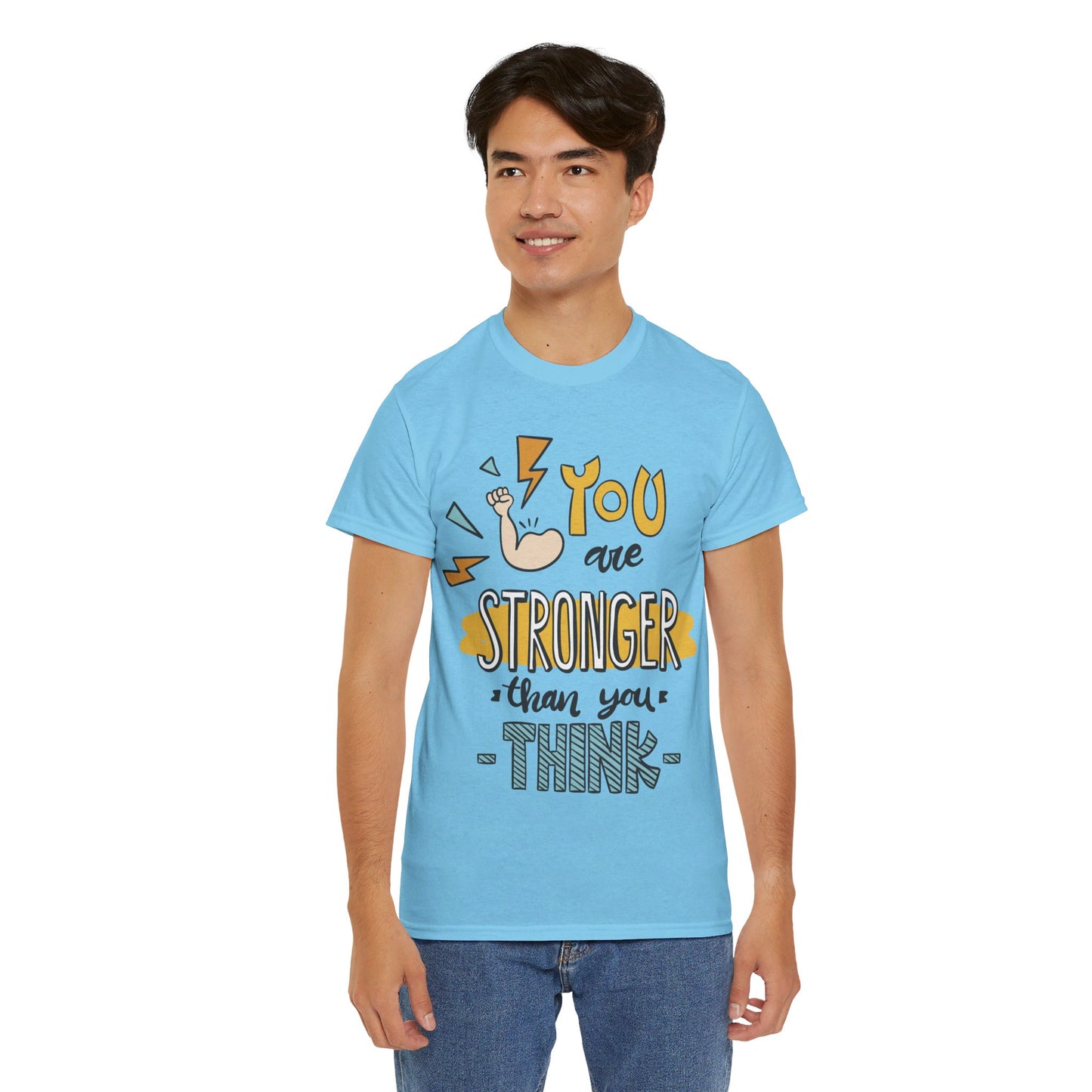 You are stronger than you think - T-Shirt