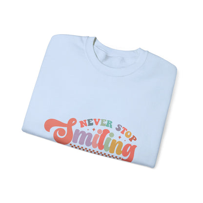 Never Stop Smiling - Sweatshirt