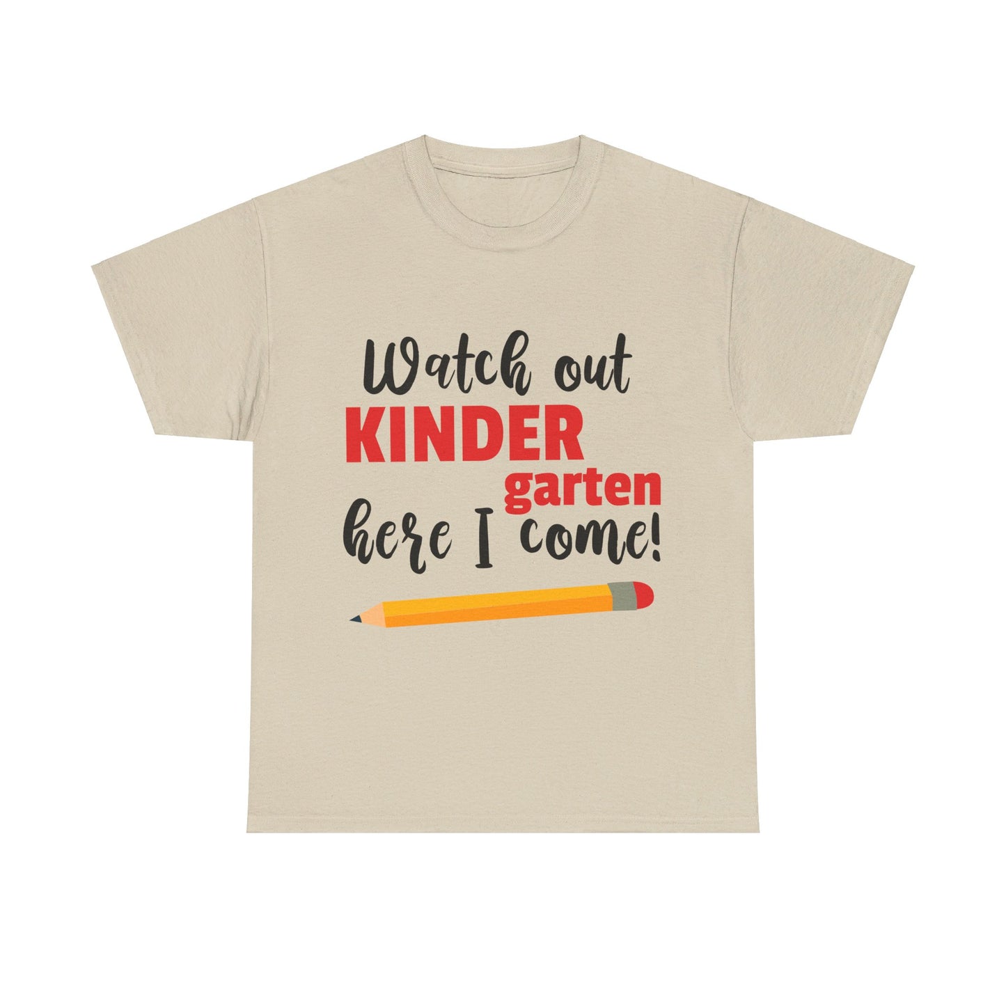 Watch Out Here I Come - Kindergarten T-Shirt