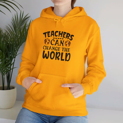 Teachers Change the World Every Day - Hooded Sweatshirt