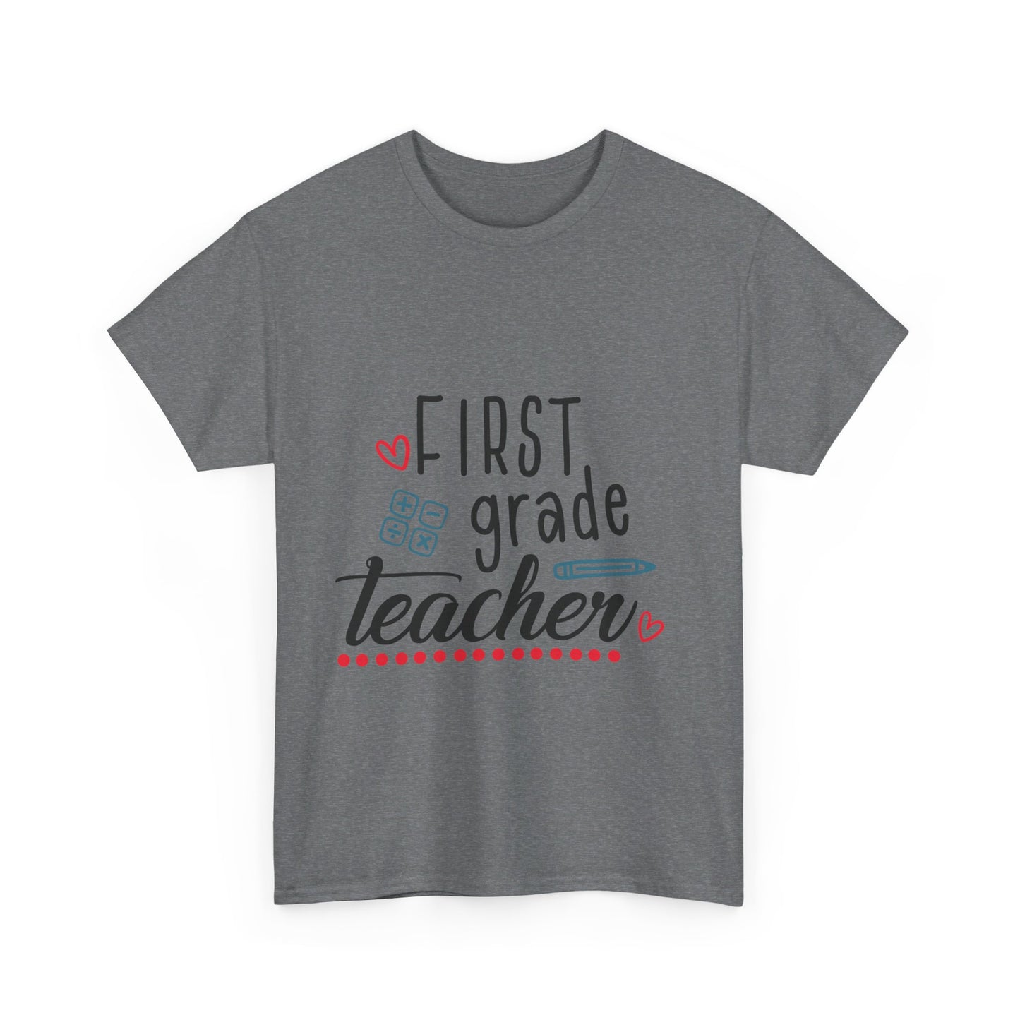 First Grade Teacher T-Shirt