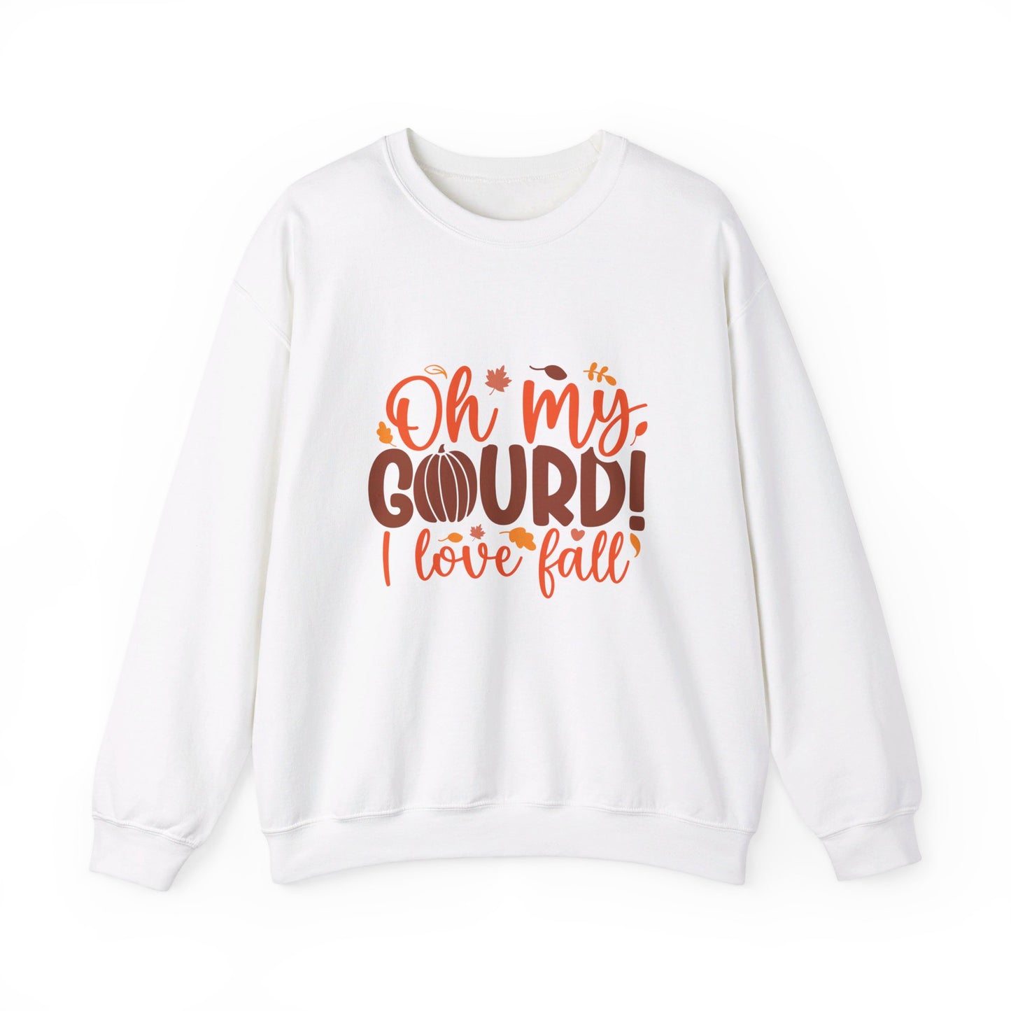 Oh My Gourd I Love Fall - Sweatshirt