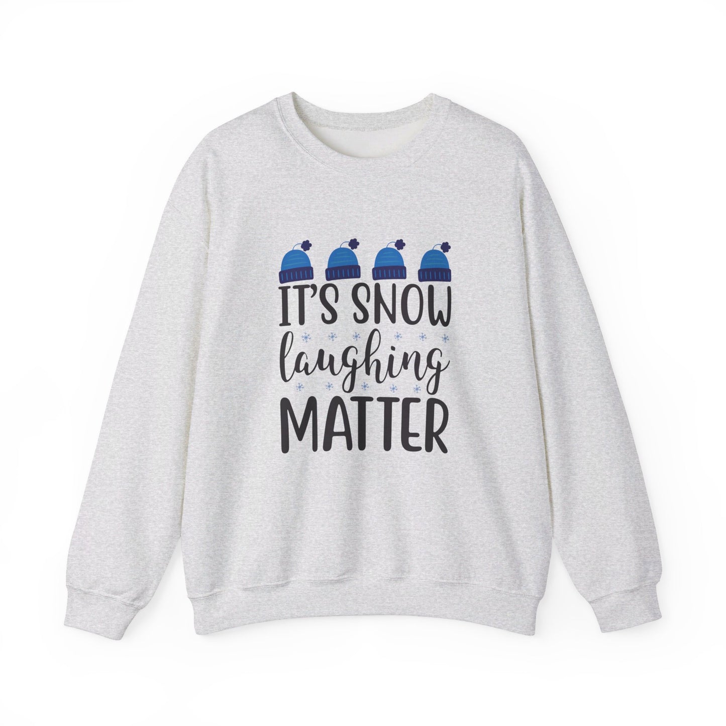 It's Snow Laughing Matter - Crewneck Sweatshirt