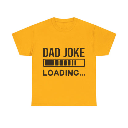 Dad Joke Loading T-Shirt