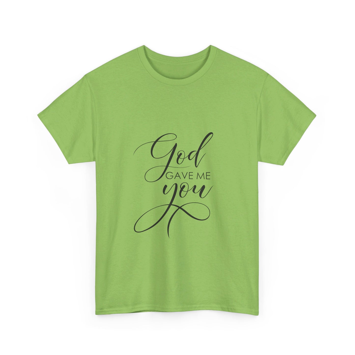 God Gave Me You T-Shirt