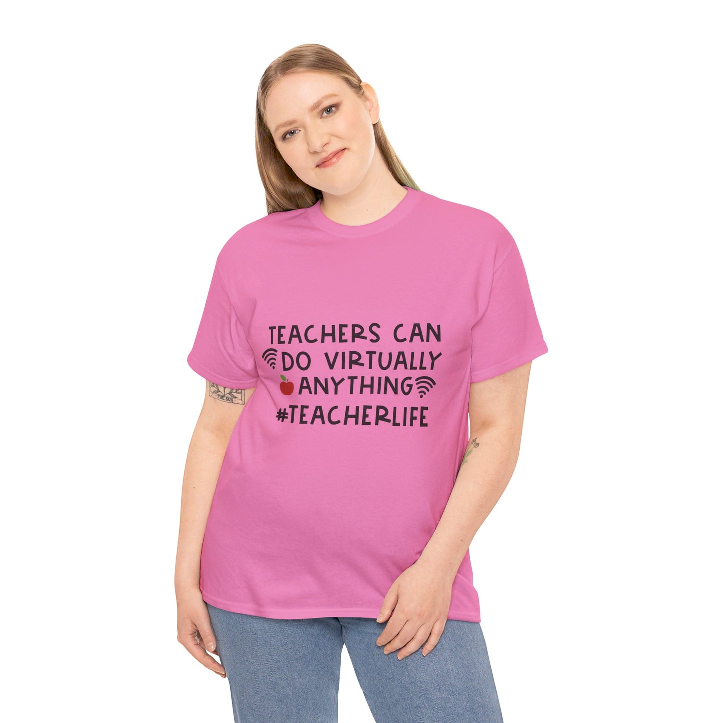 Teachers Can Do Virtually Anything - T-Shirt