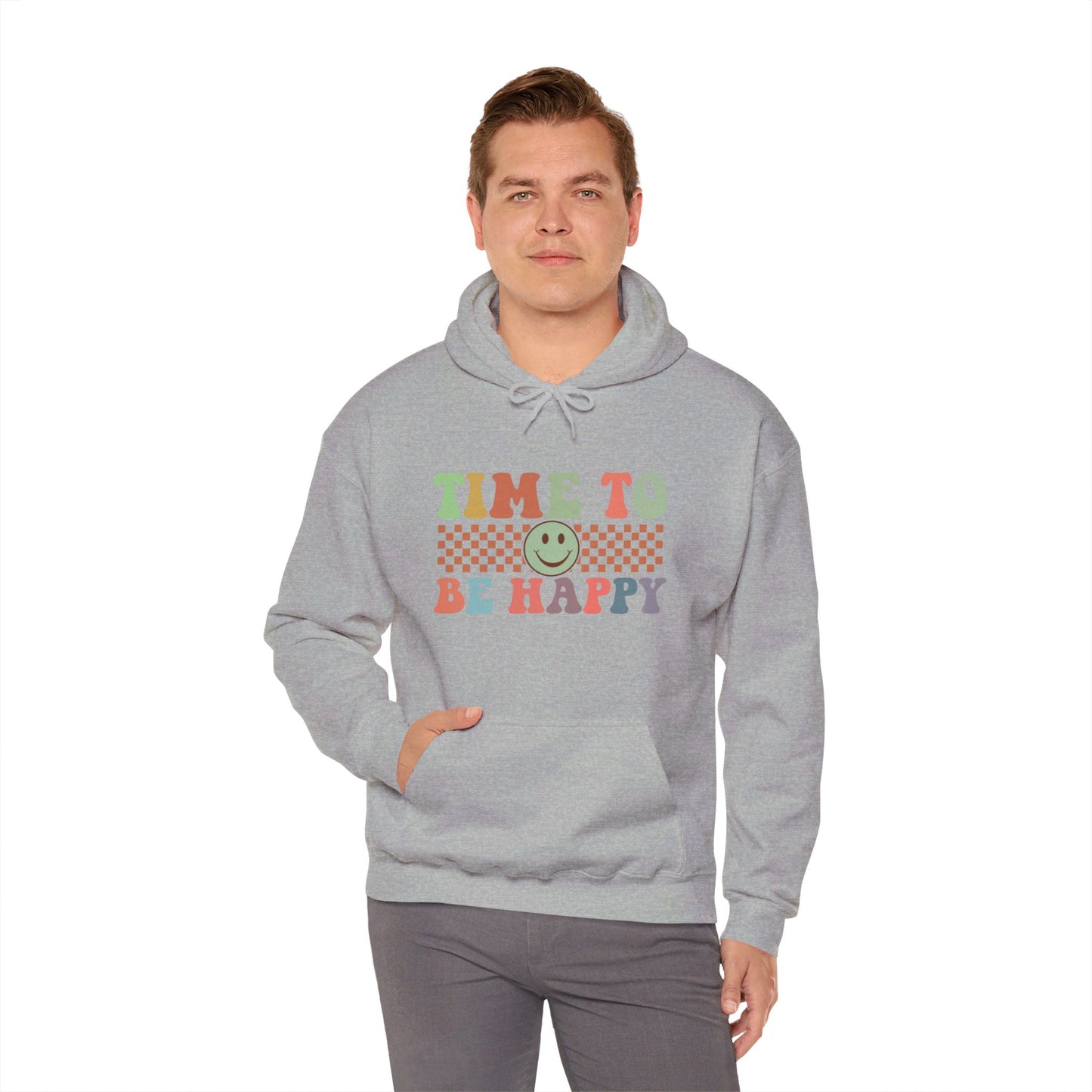 Time To Be Happy - Hooded Sweatshirt